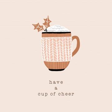 Have A Cup Of Cheer - 30x40 cm