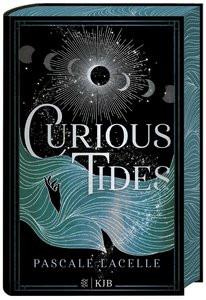 Curious Tides Lacelle, Pascale; Reiter, Bea (Übersetzung) Gebundene Ausgabe 