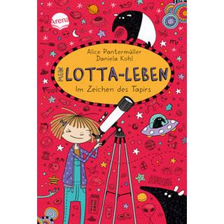 Mein Lotta-Leben (18). Im Zeichen des Tapirs Pantermüller, Alice; Kohl, Daniela (Illustrationen) Copertina rigida 