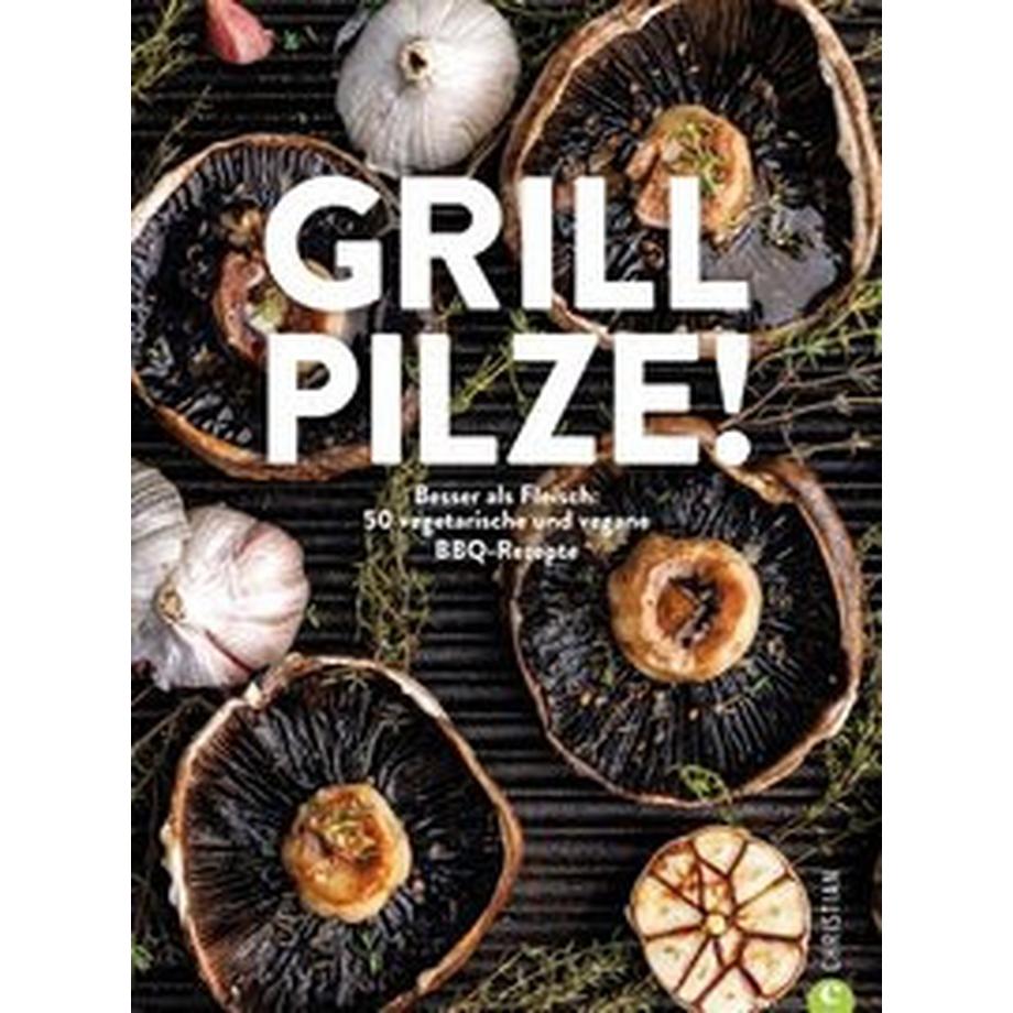 Christian  Grill Pilze 