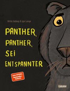 Panther, Panther, sei entspannter Sabbag, Britta; Lange, Igor (Illustrationen) Copertina rigida 