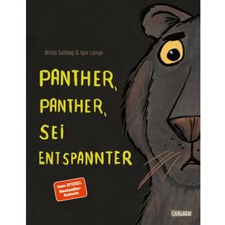 Panther, Panther, sei entspannter Sabbag, Britta; Lange, Igor (Illustrationen) Copertina rigida 