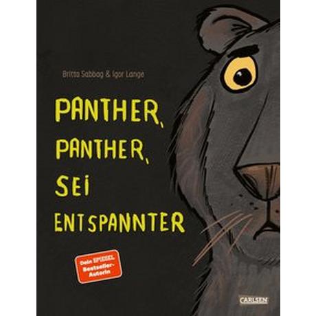 Panther, Panther, sei entspannter Sabbag, Britta; Lange, Igor (Illustrationen) Copertina rigida 