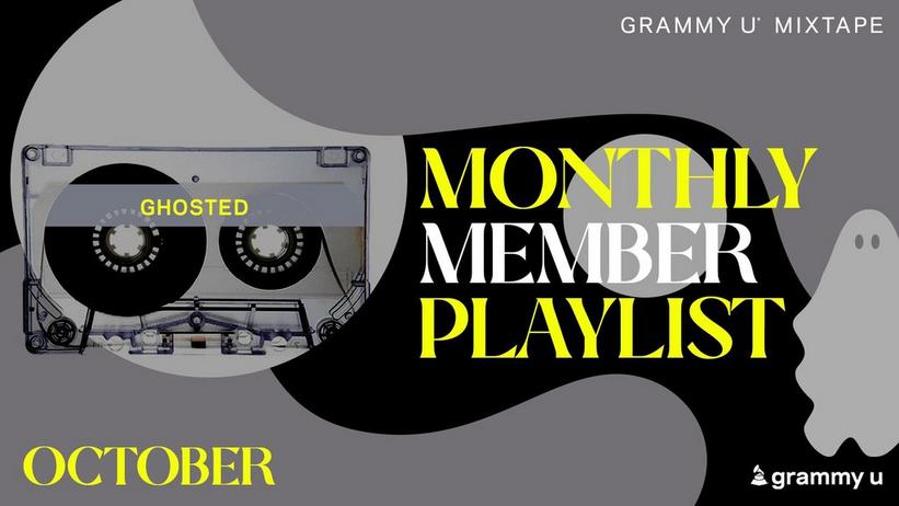 Press Play On GRAMMY U Mixtape: Ghosted Monthly Member Playlist