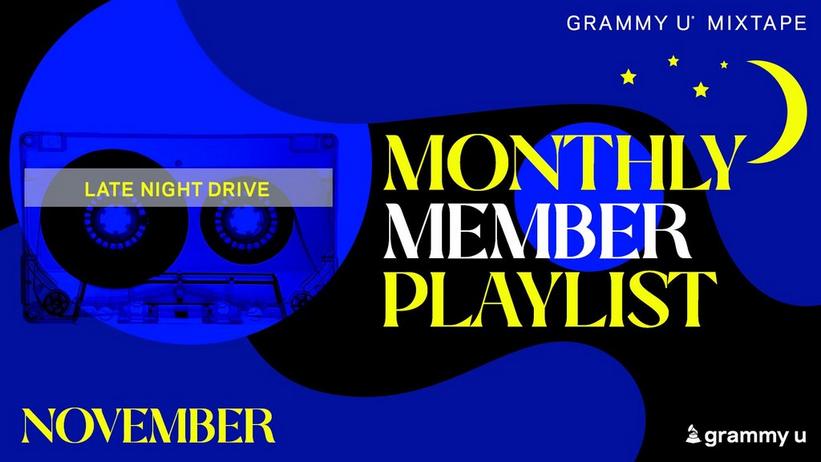 Press Play On GRAMMY U Mixtape: Late Night Drive Monthly Member Playlist