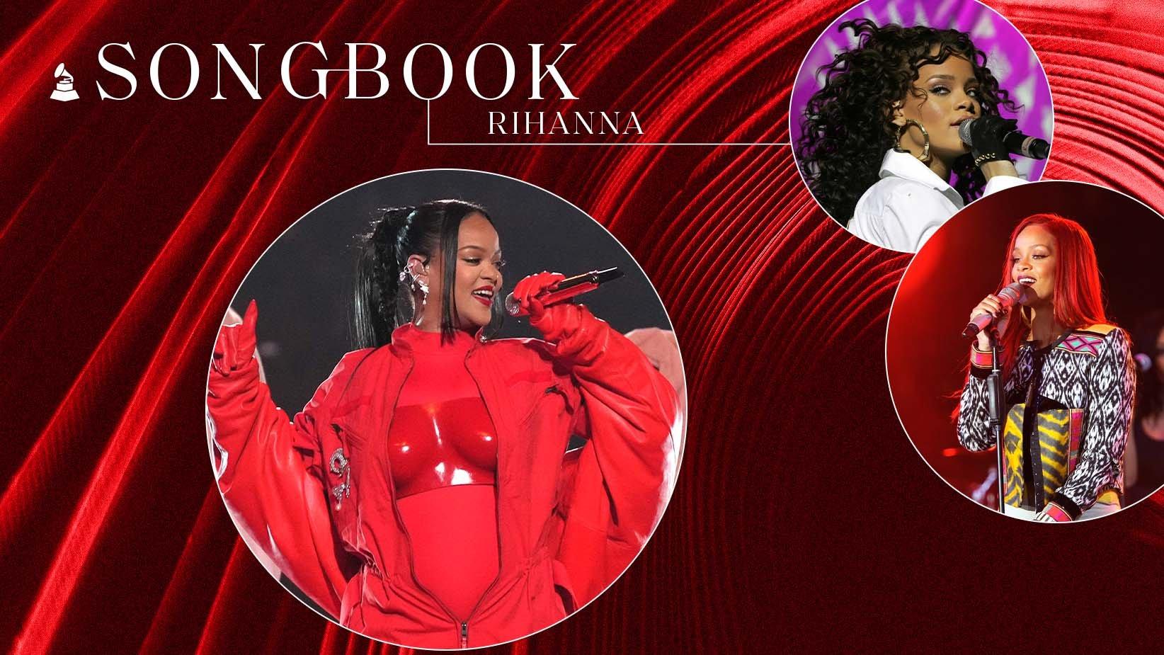 Songbook: The Ultimate Guide To Rihanna's Reign, From Her Record-Breaking  Hits To Unforgettable Collabs