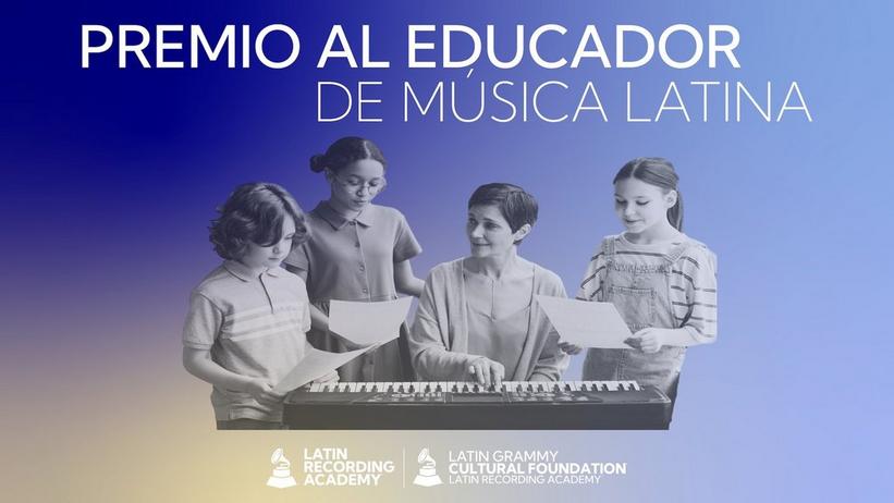 La Academia Latina De La Grabación® En Asociación Con La Fundación Cultural Latin GRAMMY®  Lanzan El Premio Al Educador De Música Latina