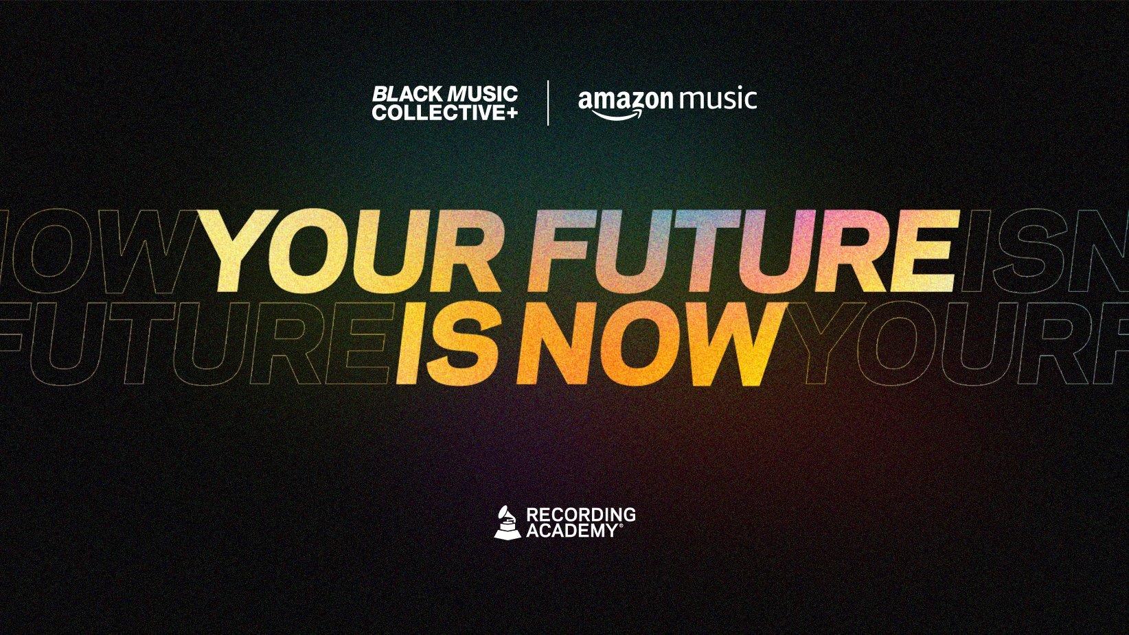 Graphic announcing the third annual "Your Future Is Now" scholarship program, presented by the Recording Academy's Black Music Collective (BMC) together with Amazon Music