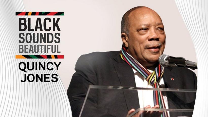 Black Sounds Beautiful: How Quincy Jones' Stratospheric Career Has Shaped And Celebrated Black Music