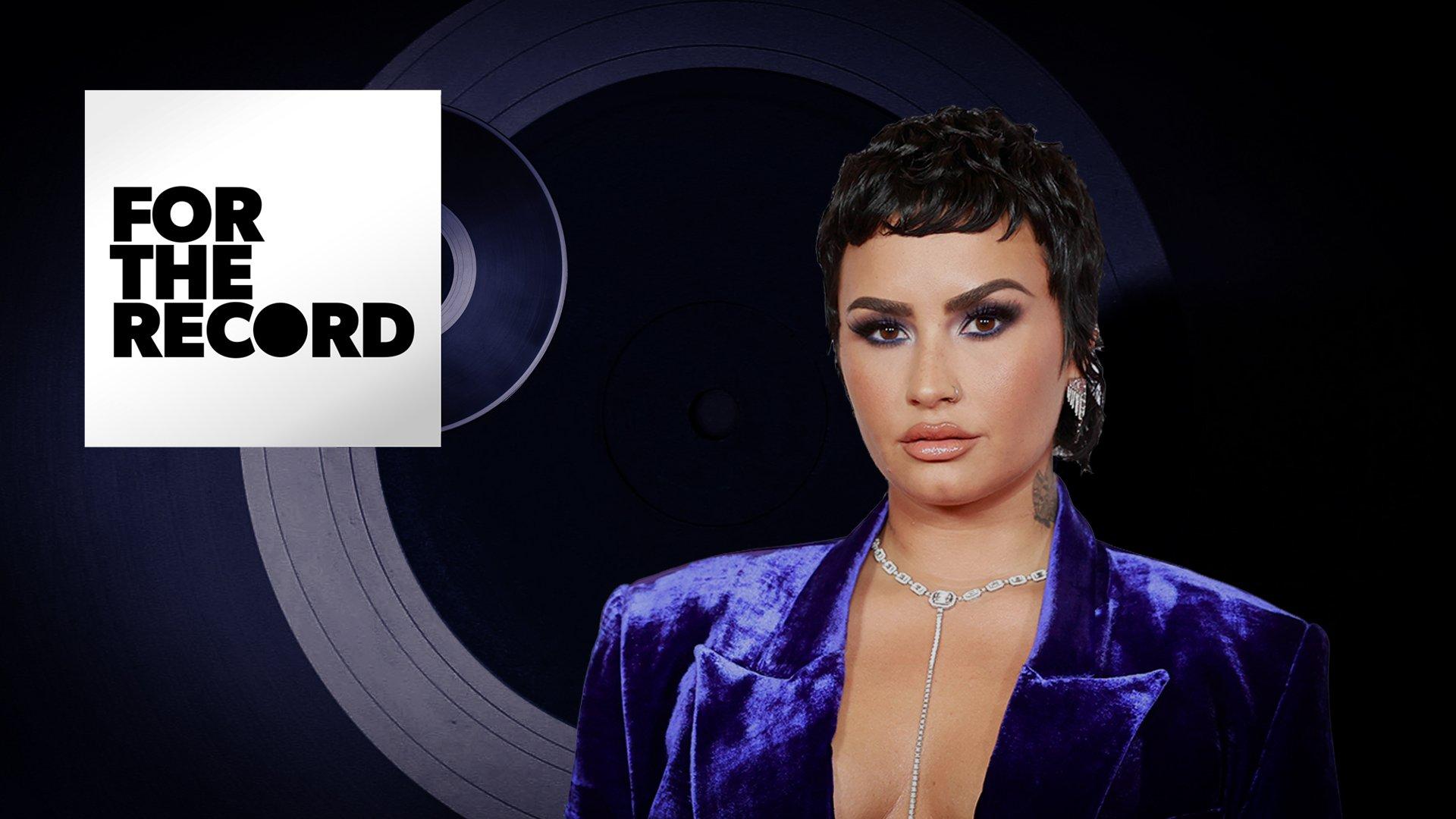 For The Record: Demi Lovato
