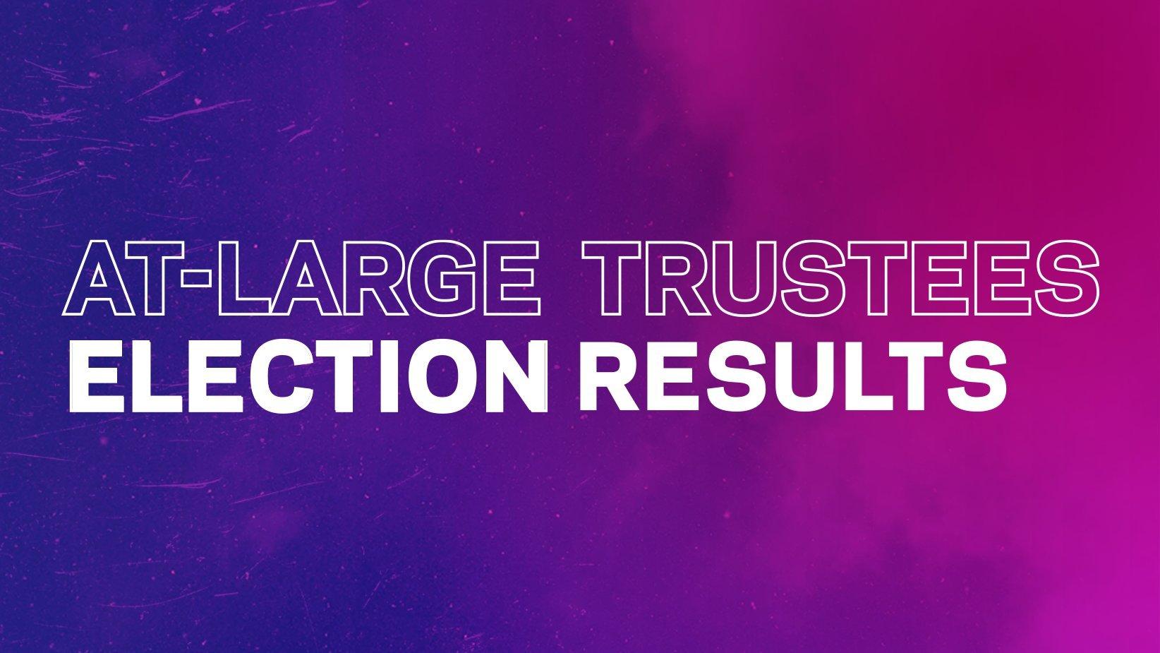 Artwork for At-Large Trustees Election Results
