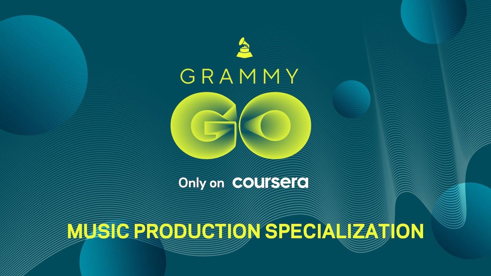 A graphic promoting the Recording Academy's GRAMMY GO educational service. The words "GRAMMY GO," "Only on Coursera," "Music Production Specialization" appear in bright neon green against a dark green background.