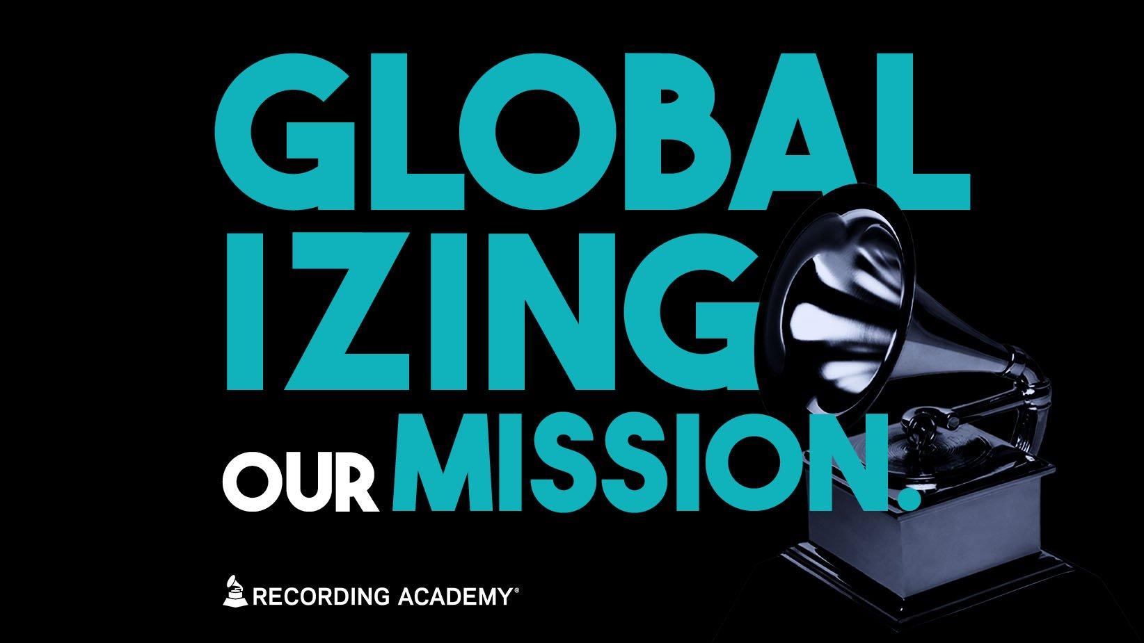 A graphic announcing the Recording Academy's global expansion into Africa and the Middle East. The words "Globalizing Our Mission" are written in blue and white letters on a black background featuring the Recording Academy logo and a GRAMMY Award statue.