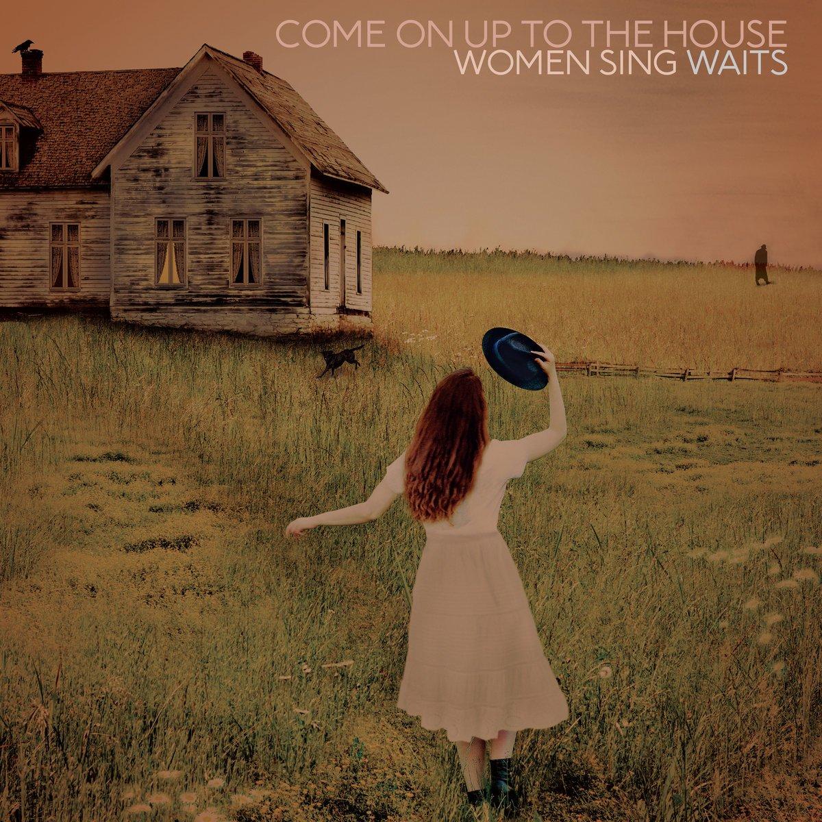 Tom Waits - Come on Up to The House: Women Sing Waits - album cover