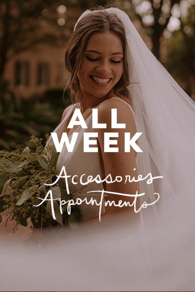 All week accessories appointments