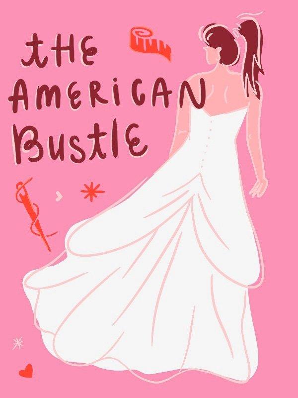 The American Bustle
