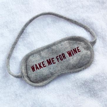 “Wake Me For Wine” Sleep Eye Mask