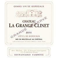 Chateau La Grange Clinet 2015 Grande Reserve, Cotes de Bordeaux