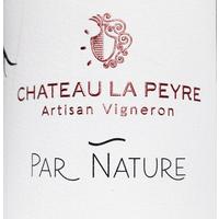 Chateau La Peyre Par Nature 2022 Bordeaux