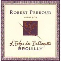 Brouilly 2015 l'Enfer des Balloquets, Robert Perroud