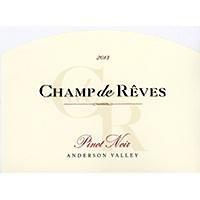 Champ De Reves 2013 Pinot Noir, Anderson Valley