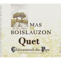 Mas de Boislauzon 2016 Chateauneuf du Pape, Cuvee Quet