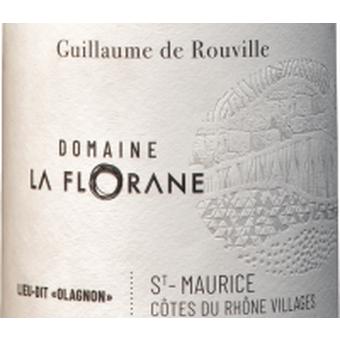 Domaine La Florane 2021 Cotes Du Rhone Villages, St. Maurice, Guillaume De  Rouville | Wine Express