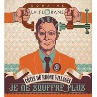 Domaine La Florane 2017 Cotes du Rhone, Je Ne Souffre Plus