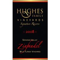 Hughes Family Vineyards 2008 Zinfandel, Signature Reserve, Wild Turkey Vyd. Sonoma